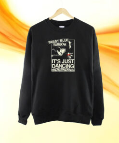 Pabst Blue Ribbon It's Just Dancing T-Shirt