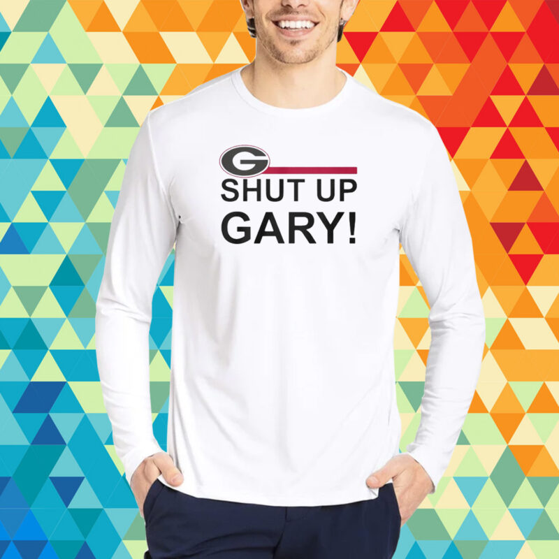 Packers Georgia Bulldogs Shut Up Gary Shirt