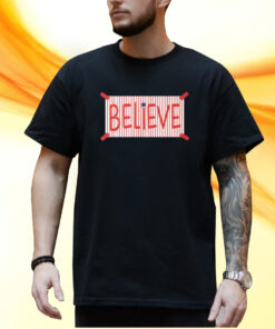 Phillies Believe Shirt