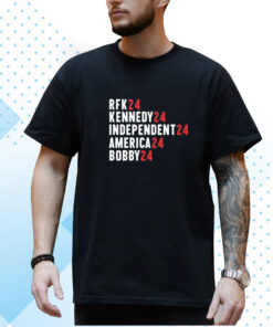 Rfk Kennedy Independent America Bobby 24 T-Shirt