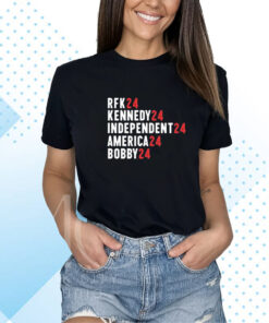 Rfk Kennedy Independent America Bobby 24 T-Shirt