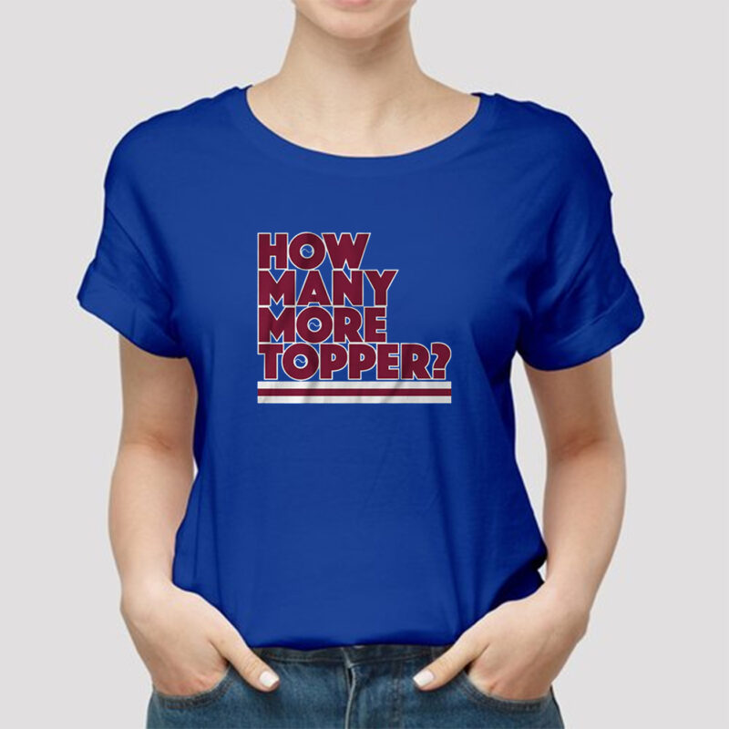 Rob Thomson: How Many More Topper? Shirt