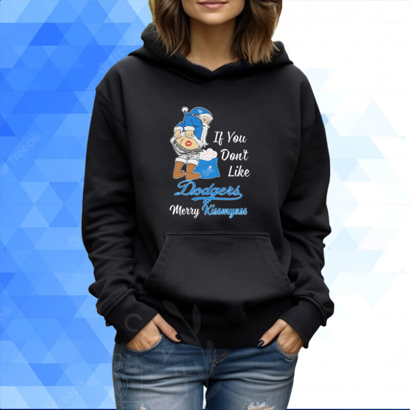 Santa Butt If you don't like Los Angeles Dodgers Merry Kissmyass Christmas Shirt