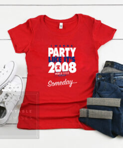 Someday.. I Wanna Party Like It's 2008 Philadelphia Baseball T-Shirt