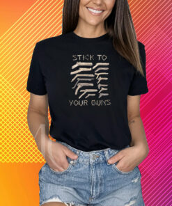 Stick To Your Guns T-Shirt