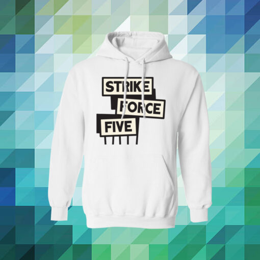 Strike Force Five Hoodie