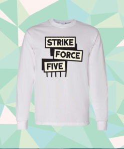 Strike Force Five Long Sleeve