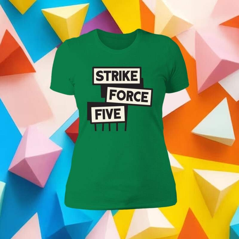 Strike Force Five Womens Shirt