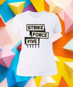 Strike Force Five Womens Shirt