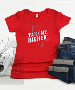 Take Me Higher Shirt