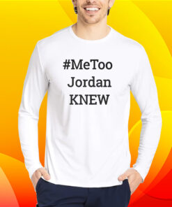 Tamie Wilson Metoo Jordan Knew T-Shirt