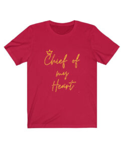 Taylor Swift And Kansas City Chiefs Chief Of My Heart Shirt