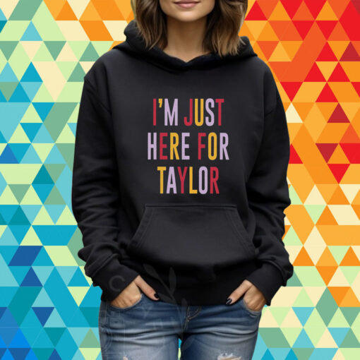 Taylor Swift Travis Kelce I’m Just Here For Taylor T-Shirt