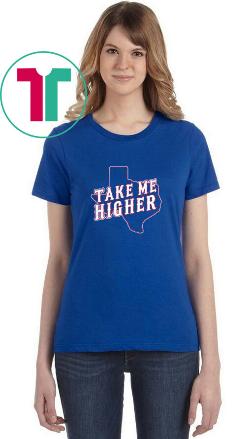 Texas Baseball Take Me Higher T-Shirt