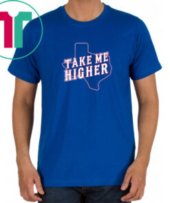 Texas Baseball Take Me Higher T-Shirt