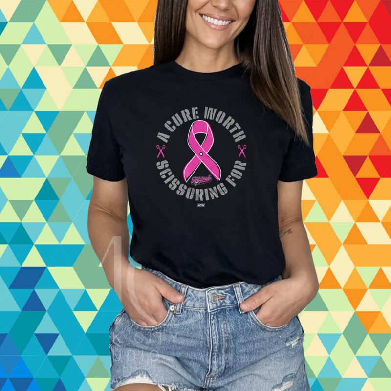 The Acclaimed A Cure Worth Scissoring For 100 Royalties Donated To The Breast Cancer Research Foundation Shirt