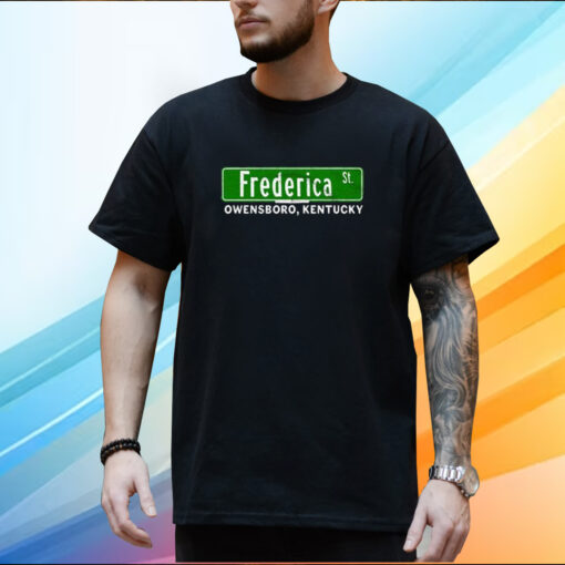 The Frederica Street Owensboro Kentucky Shirt