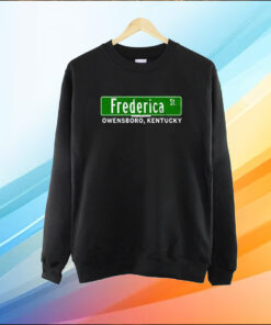 The Frederica Street Owensboro Kentucky Shirt