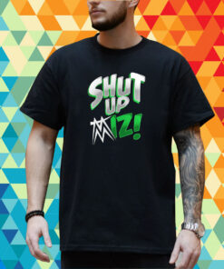 The Miz Shut Up T-Shirt
