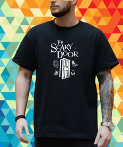 The Scary Door Halloween shirt