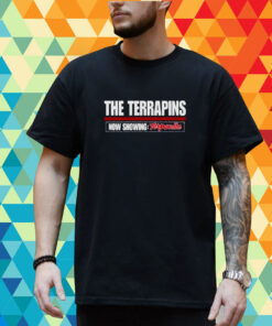 The Terrapins Now Showing Terpsville Shirt