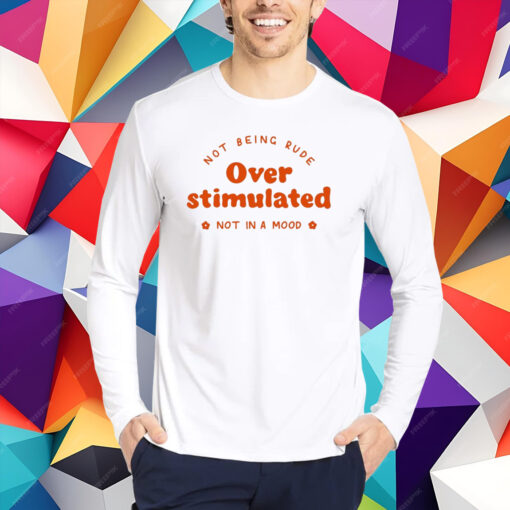 Thisthingtheycallrecovery Not Being Rude Under Stimulated Not In A Mood T-Shirt