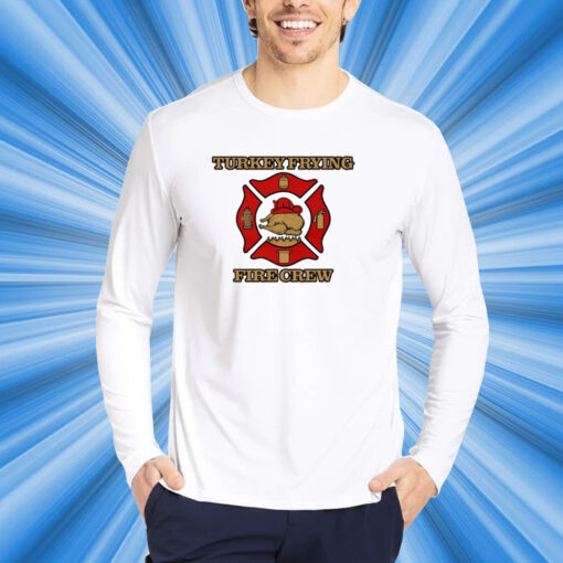 Turkey Frying Fire Crew T-Shirt