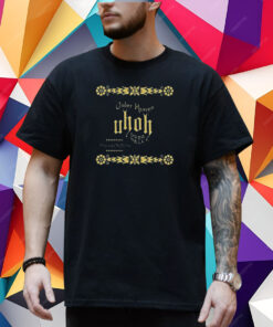 Under Heaven Uhoh Over Hell Shirt