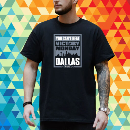 Victory Monday – You Can’t Beat Dallas T-Shirt