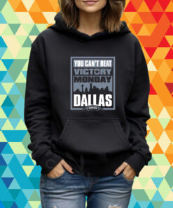 Victory Monday – You Can’t Beat Dallas T-Shirt