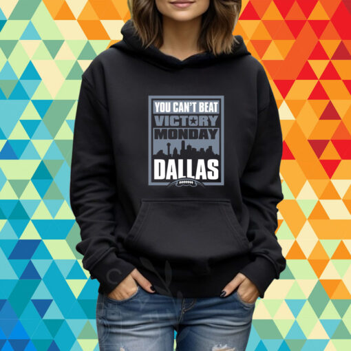 Victory Monday – You Can’t Beat Dallas T-Shirt