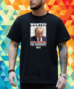 Wanted Never Surrender For President 2024 T-Shirt