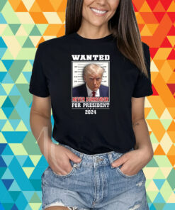 Wanted Never Surrender For President 2024 T-Shirt