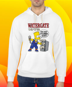 Watergate 1972 I’m Just A Plumber Dude T-Shirt