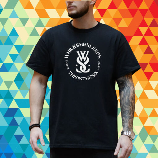 While She Sleeps Merch This Is The Six T-Shirt