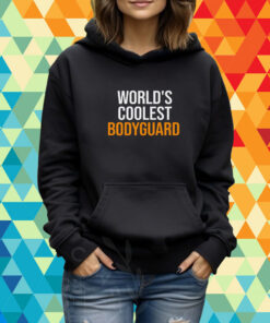 World’s Coolest Bodyguard shirt