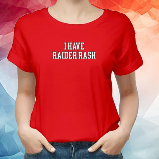 Zaden Krempin I Have Raider Rash T-Shirt