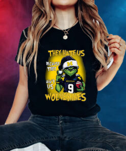 Grinch They Hate Us Because They Ain’t Us Wolverines Hoodie T-Shirt