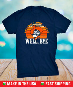 Bedlam 1904 2023 Well Bye Shirt