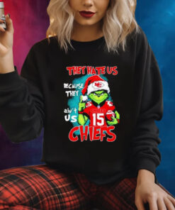 The Grinch They Hate Us Because They Ain’t Us Kansas City Chiefs Hoodie Shirt