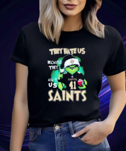 The Grinch They Hate Us Because They Ain’t Us New Orleans Saints Hoodie Shirt