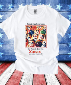 Anxiety has Many Faces Xanax TShirt