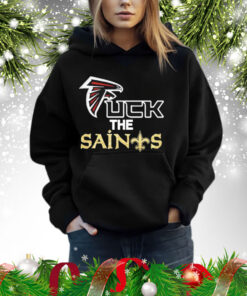 Atlanta Falcons Fuck The Saints Sweatshirt
