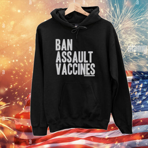 Ban Assault Vaccines T-Shirts