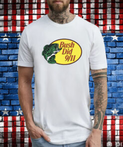 Bass Pro Shops Bush Did 9/11 T-Shirts