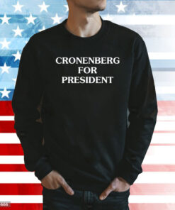 Bendavid Grabinski Cronenberg For President Sweatshirt