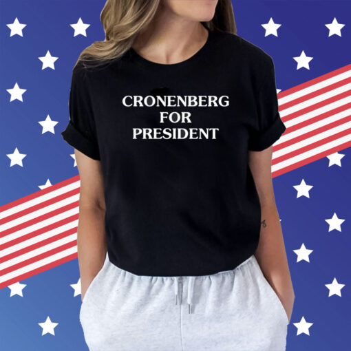 Bendavid Grabinski Cronenberg For President Shirts