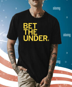 Bet the Under Shirt