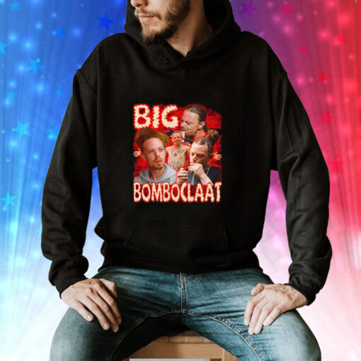 Big Bomboclaat T-Shirts Hoodie