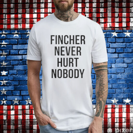 Brad Pitt Fincher Never Hurt Nobody Tee